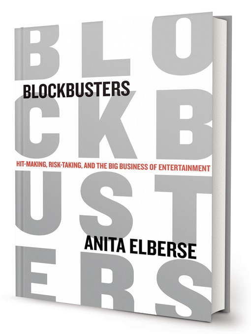 Title details for Blockbusters by Anita Elberse - Available